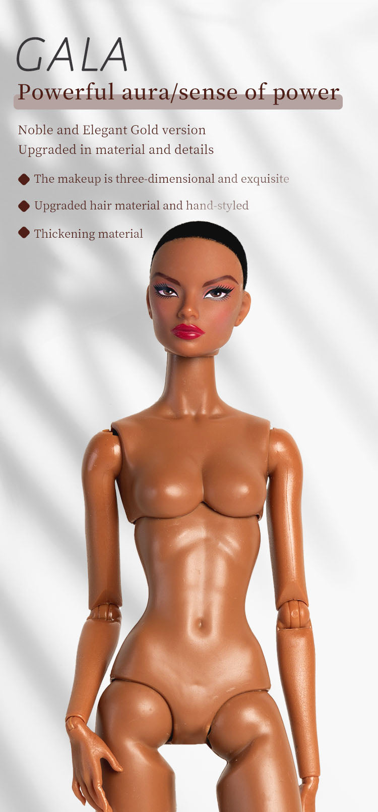 Tan Skin Tone Jonted GALA Fashion Doll (Gold Label Edition)